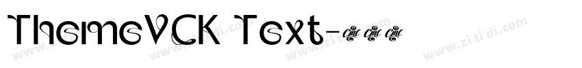 ThemeVCK Text字体转换